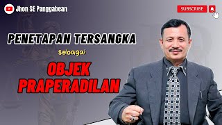 Penetapan Tersangka Sebagai Objek Praperadilan  hukum [upl. by Ahsiken]