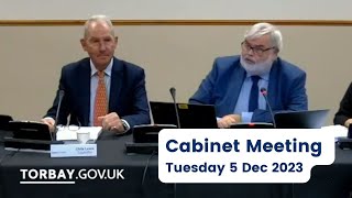 Torbay Council Cabinet Meeting 5 December 2023 [upl. by Ardnosak]