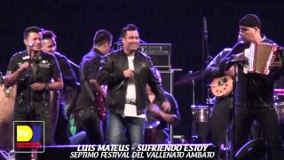 Luis Mateus  Sufriendo estoy  7mo Festival del Vallenato Ambato [upl. by Ahselrak150]