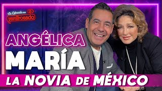 ANGÉLICA MARÍA LA NOVIA DE MÉXICO  La entrevista con Yordi Rosado [upl. by Narf]