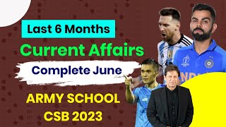 MUST WATCH  ARMY PUBLIC SCHOOL MONTH  JUNE CURRENT AFFAIRS 2023  AWES CSB EXAM 2023 MITHUN SI [upl. by Arabeila718]