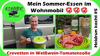 KOCHEN IM WOHNMOBIL  Crevetten in WeißweinTomatensauce  Heidrun kocht 5  Kastenwagen [upl. by Aivirt]