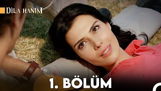 Dila Hanım 1 Bölüm [upl. by Jankell]