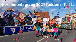 Rosenmontagszug 2024 Selfkant Tüddern – Zug Teil 2 Carnavalsoptocht Tudderen deel 2  Karneval 4K👍 [upl. by O'Connor]