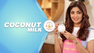 How To Make Fresh Coconut Milk  Shilpa Shetty Kundra  Healthy Recipes  The Art Of Loving Food [upl. by Nirro324]