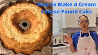 How To Make A Cream Cheese Pound Cake [upl. by Akialam]