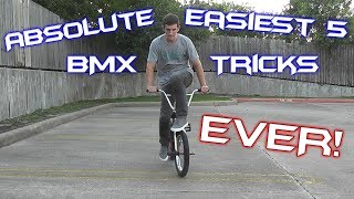 ABSOLUTE EASIEST 5 BEGINNER BMX TRICKS EVER [upl. by Adelric]