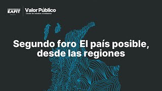 Segundo foro El país posible desde las regiones [upl. by Okia]