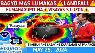 BAGYONG AGHON MAS LUMAKAS NA⚠️ LANDFALL ⚠️WEATHER UPDATE TODAY May 25 2024 [upl. by Fredrika]