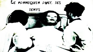 ⊗ Le Mannequin Avec Des Dents  Lombre De La Folie Creepypasta Fr ⊗ [upl. by Airtened]