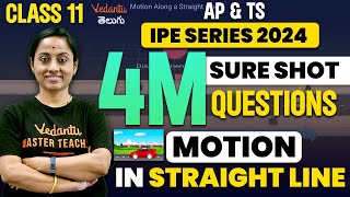 Motion in a Straight Line Class 11  4 Marks Sure Shot Pakka Questions  AP amp TS  IPE 2024 [upl. by Halludba]