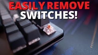 How To Easily Remove Hotswap Switches [upl. by Ardnasyl]