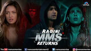 Ragini MMS Returns  Karishma Sharma Riya Sen Siddharth Gupta Dilnaz Irani  Hindi Movie 2024 [upl. by Ahsienauq656]