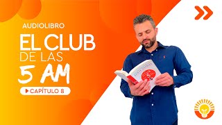 Audiolibro  El Club de las 5 AM  Capítulo 8 [upl. by Enniroc700]