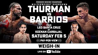 Thurman vs Barrios OFFICIAL WEIGHIN  FOX Sports PBC PPV [upl. by Oiratnom]