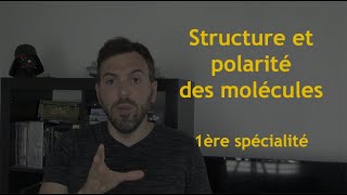 LCDR  structure et polarité des molécules 1ère spé [upl. by Saref517]