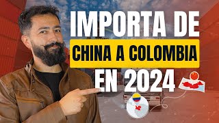 Cómo importar de China a Colombia de forma segura en 2024 [upl. by Mcnalley449]