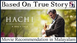 Hachi A Dogs Tale  Movie Recommendation  Malayalam  Shanjo Squad [upl. by Hephzipah867]