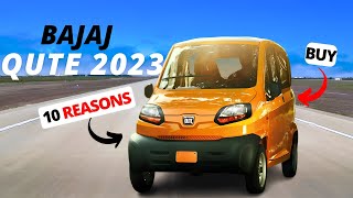 10 Reasons Why You Should Buy the Bajaj Qute 2023  India’s First Quadricycle [upl. by Mellar]