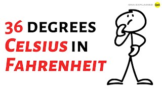 What is 36 degrees Celsius in Fahrenheit   QnA Explained [upl. by Velleman912]