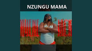 NZUNGU MAMA [upl. by Aled]