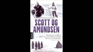 Scott og Amundsen  Roland Huntford [upl. by Ymmaj810]