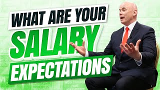 WHAT ARE YOUR SALARY EXPECTATIONS How to get the SALARY you DESERVE in a Job Interview [upl. by Ostraw]