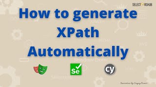 How to generate xpath automatically  xpath in selenium webdriver  SelectorsHub [upl. by Terina991]