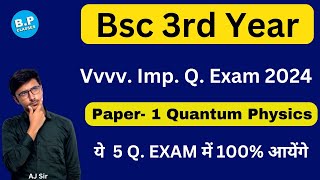 Quantum Physics Imp Question For Exam 2024 😍 [upl. by Enyaz]