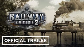 Railway Empire 2  Official Announcement Trailer [upl. by Keyes734]