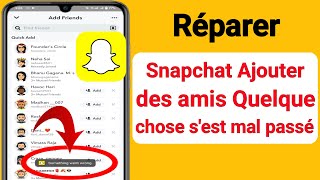 Résoudre Snapchat Ajouter des amis Quelque chose sest mal passé [upl. by Carlita]