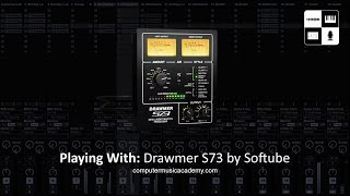 Softube Drawmer S73  Review  Computer Music Academy [upl. by Karly207]