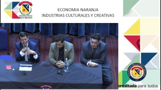 ECONOMÍA NARANJA INDUSTRIAS CULTURALES Y CREATIVAS [upl. by Ysdnyl]