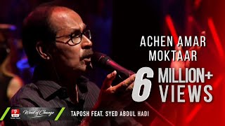 ACHEN AMAR MOKTAAR  TAPOSH FEAT SYED ABDUL HADI  ROBI YONDER MUSIC WIND OF CHANGE  PS02 [upl. by Noslien]