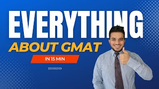 GMAT 2023 Everything You Need to Know in 15 Minutes  gmat preparation for beginners  Shlok Gupta [upl. by Nyram]