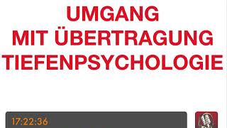 PSYCHOTHERAPIE AUSBILDUNG  Umgang mit Übertragung  Tiefenpsychologie [upl. by Tennos818]