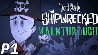 Dont Starve Walkthrough Part 1 quotSHIPWRECKEDquot [upl. by Slaby159]