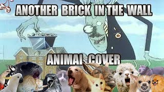 Pink Floyd  Another Brick In The Wall pt2 Animal cover onlyanimalsounds [upl. by Vladimar86]