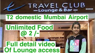 Lounge accessdatail vlogmumbai airport terminal 2mumbai airport lounge free accesstravel club [upl. by Seumas240]