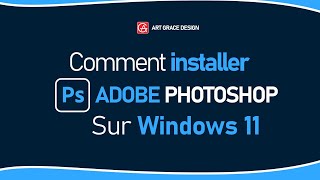 Tuto Photoshop  Comment installer Adobe Photoshop sur Windows 11 [upl. by Annodam827]