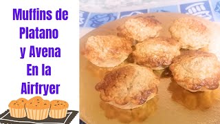 Muffins de Platano y Avena en la Airfryer [upl. by Odelet]