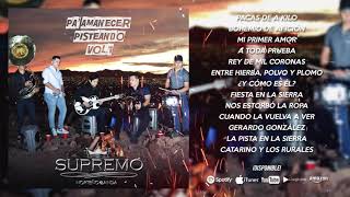 Grupo Supremo  Pa Amanecer Pisteando DISCO EN VIVO 2019 [upl. by Ifen]