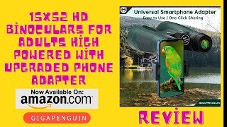 15x52 HD Binoculars for Adults High Powered with Upgraded Phone Adapter  GIGAPENGUIN [upl. by Zellner202]