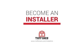 Become a Tuff Shed Installer [upl. by Ennaihs]