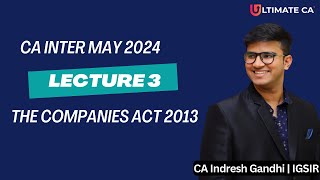 CA Inter  Law  Lecture 3  Companies Act 2013  New Syllabus For May 2024  By CA Indresh Gandhi [upl. by Klos]