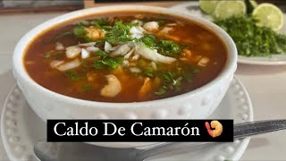 ‼️Este Caldo De Camarón Dejó Facinado A La Familia😋‼️ [upl. by Latouche]