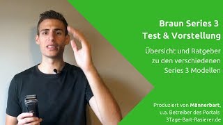 Ausführlich Braun Series 3 Rasierer Test Vorstellung der Varianten und Ratgeber [upl. by Yardley61]