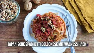 Japanische Spaghetti Bolognese mit Walnuss Hack [upl. by Leund]