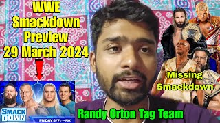 WWE Smackdown 29 March 2024 Preview Ft Randy Orton Tag Team amp Roman Reigns Update [upl. by Winni]