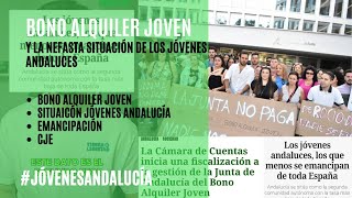 JóvenesAndalucíaEl Bono Alquiler Joven en Andalucía y la nefasta situación de la juventud andaluza [upl. by Lananna]